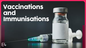 Vaccinations and Immunisations